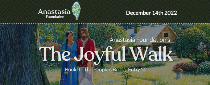 2nd Bi-Weekly Newsletter 📰 & Entry into the People’s Book 📗From the Anastasia Foundation: The Joyful Walk 🌻