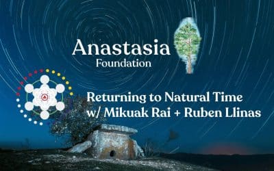 Returning to Natural Time w/ Mikuak Rai & Ruben Llinas of Foundation for Noöspheric Consciousness