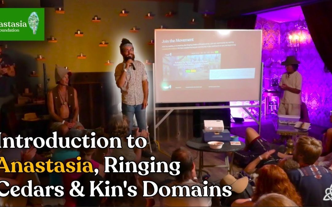 Kin’s Domains and the New Civilization | Introduction to Anastasia and the Ringing Cedars